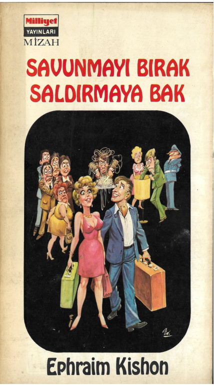 Savunmayı Bırak Saldırmaya Bak PDF – Ephraim Kishon