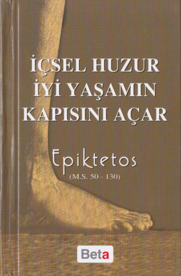 İçsel Huzur İyi Yaşamın Kapısını Açar PDF – Epiktetos