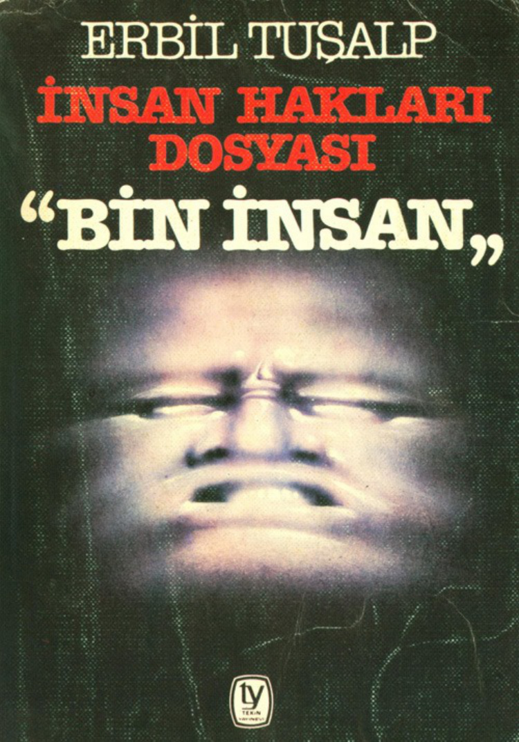 İnsan Hakları Dosyası: Bin İnsan PDF – Erbil Tuşalp