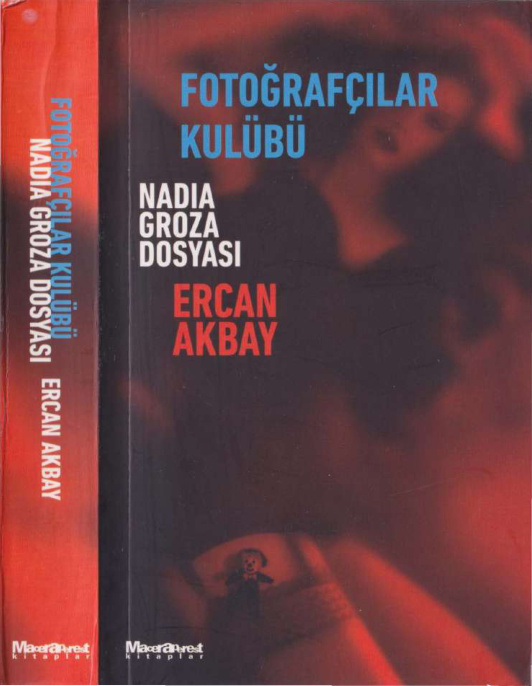Fotoğrafçılar Kulübü: Nadia Groza Dosyası PDF – Ercan Akbay