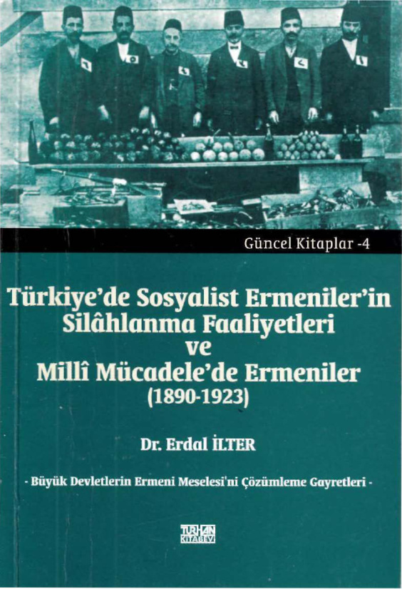 Erdal İlter Türkiyede Sosyalist Ermeniler ve Silahlanma Faaliyetleri Turhan Kitabevi Kitap Kapağı