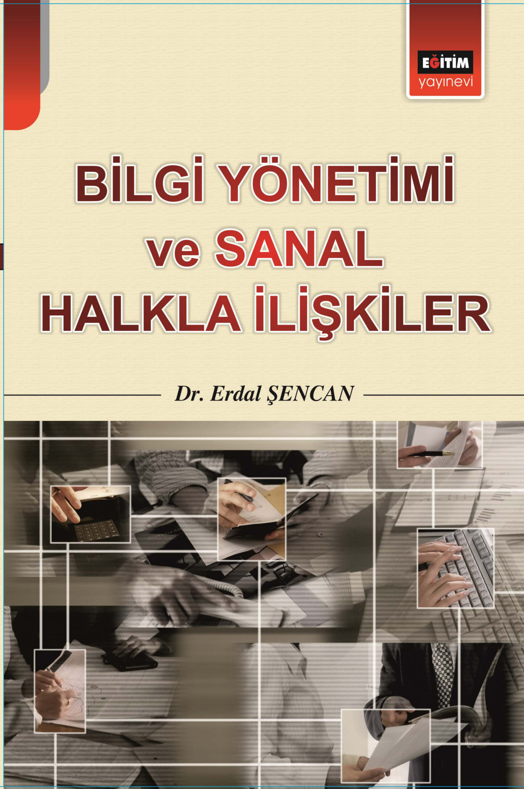 Bilgi Yönetimi ve Sanal Halkla İlişkiler PDF – Erdal Şencan