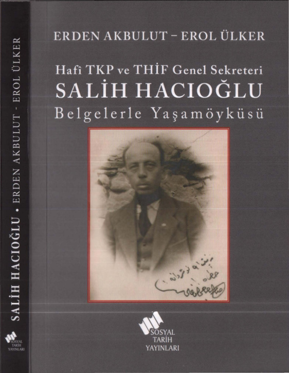 Salih Hacıoğlu: Belgelerle Yaşamöyküsü PDF – Erden Akbulut, Erol Ülker
