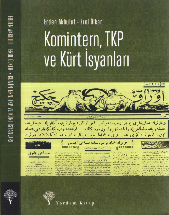 Komintern, TKP ve Kürt İsyanları PDF – Erden Akbulut, Erol Ülker
