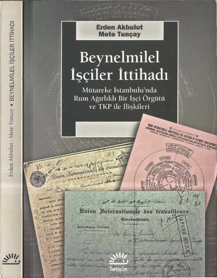 Beynelmilel İşçiler İttihadı (İletişim) PDF – Erden Akbulut, Mete Tunçay