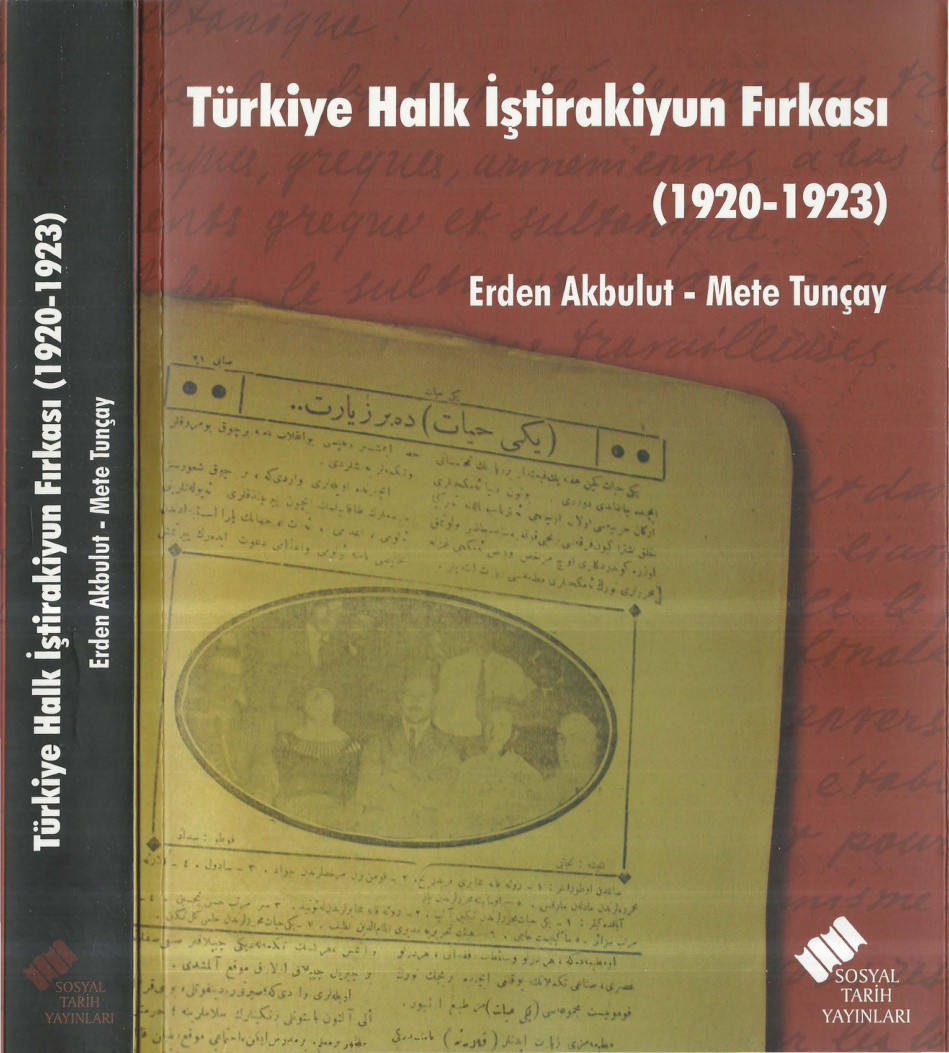 Türkiye Halk İştirakiyun Fırkası 1920-1923 (Sosyal Tarih) PDF – Erden Akbulut, Mete Tunçay