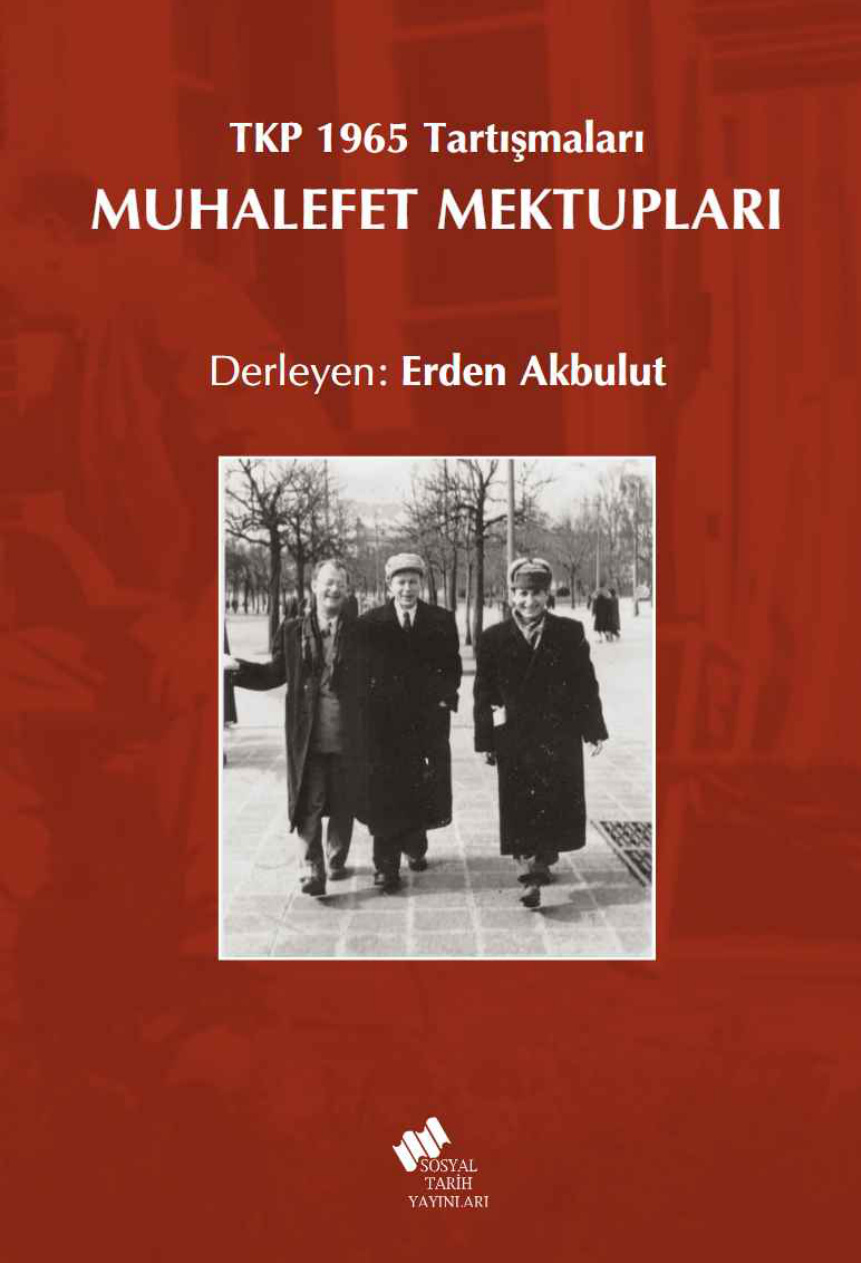 Muhalefet Mektupları: TKP 1965 Tartışmaları PDF – Erden Akbulut