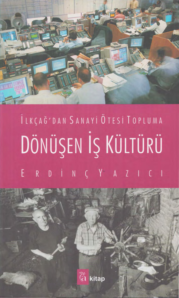 İlkçağ’dan Sanayi Ötesi Topluma Dönüşen İş Kültürü PDF – Erdinç Yazıcı