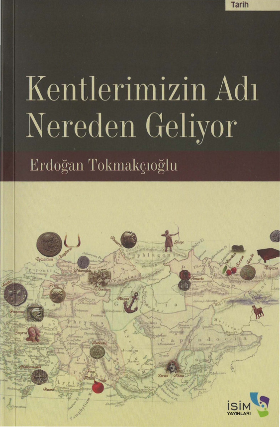 Kentlerimizin Adı Nereden Geliyor? PDF – Erdoğan Tokmakçıoğlu