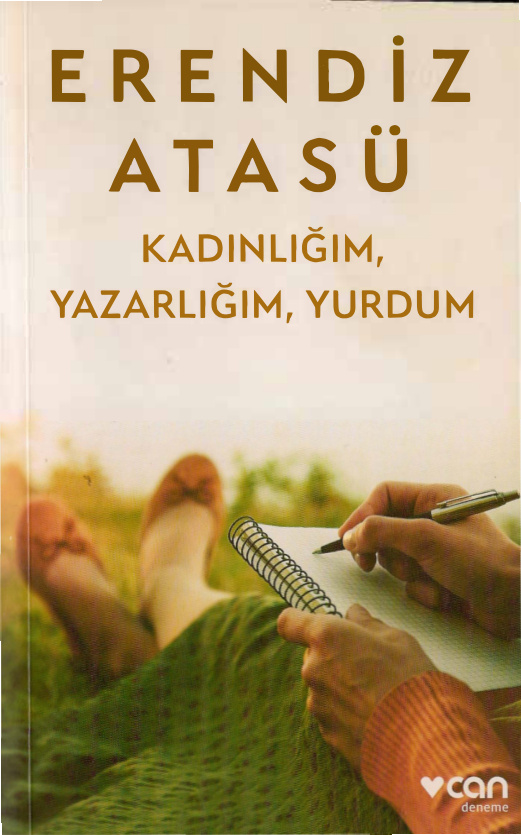 Kadınlığım, Yazarlığım, Yurdum PDF – Erendiz Atasü