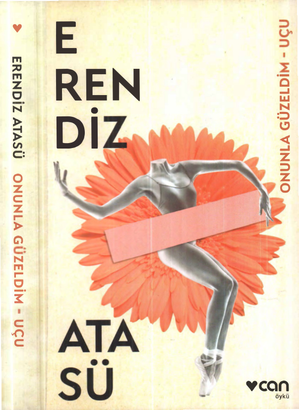 Onunla Güzeldim PDF – Erendiz Atasü