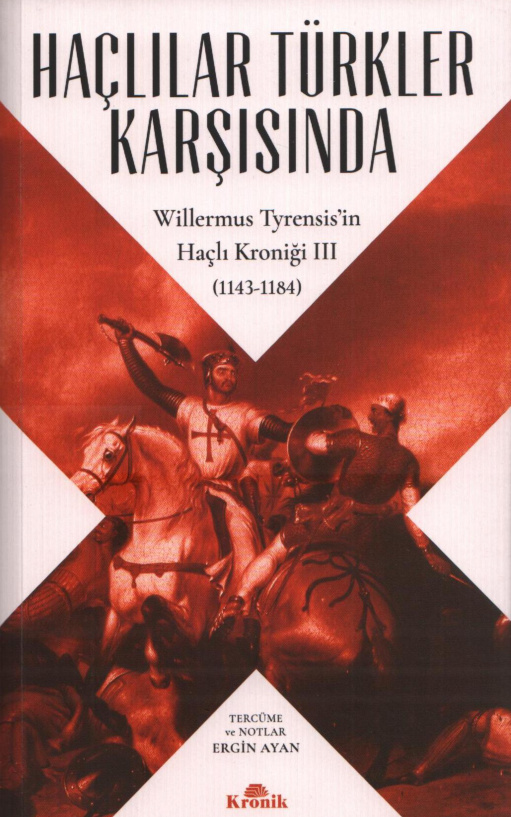 Willermus Tyrensis’in Haçlı Kroniği II PDF – Ergin Ayan