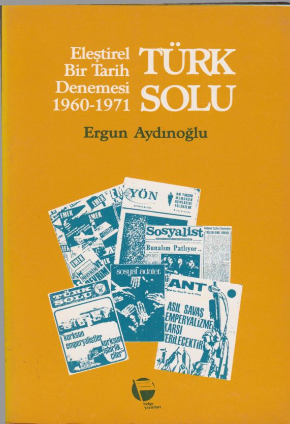 Türk Solu (Eleştirel Bir Tarih Denemesi 1960-1971) PDF – Ergün Aydınoğlu
