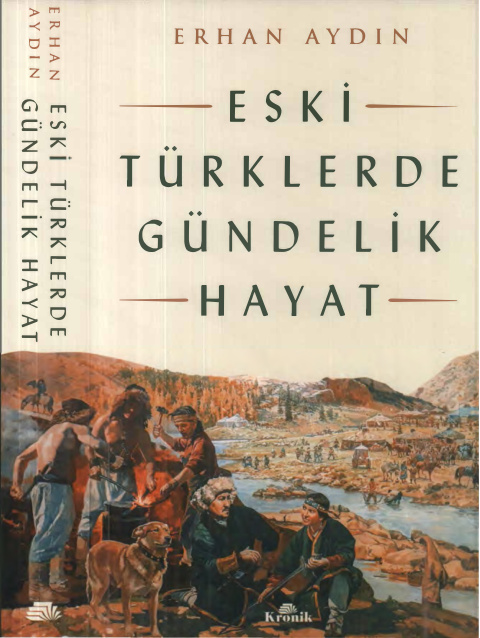 Eski Türklerde Gündelik Hayat PDF – Erhan Aydın