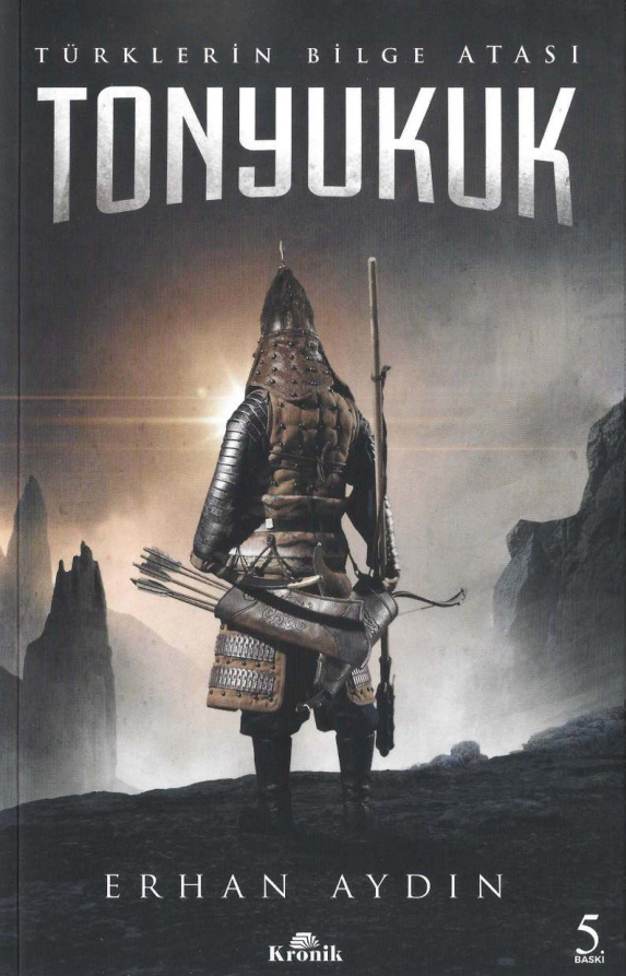 Türklerin Bilge Atası Tonyukuk PDF – Erhan Aydın
