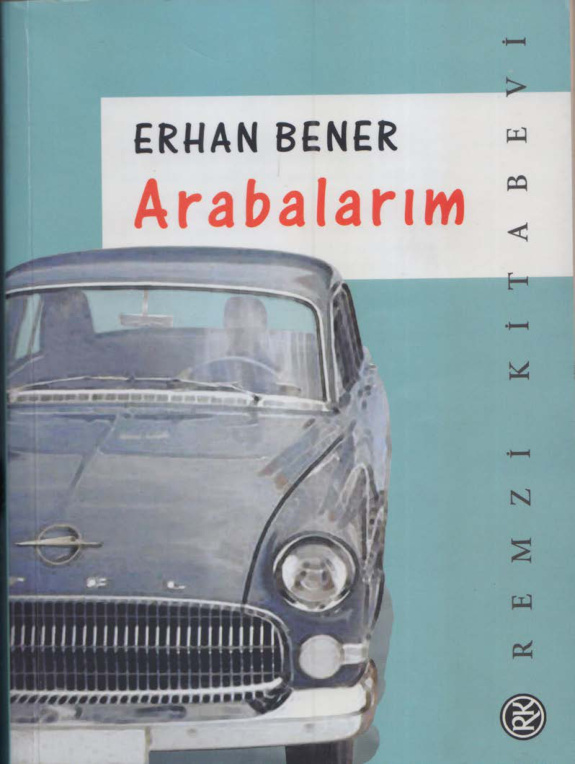 Erhan Bener Arabalarım Remzi Kitabevi Kitap Kapağı