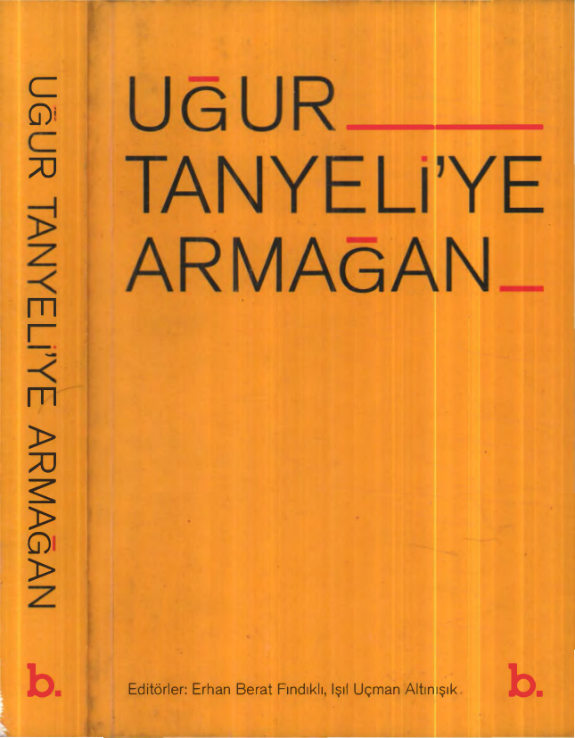 Uğur Tanyeli’ye Armağan PDF – Erhan Berat Fındıklı, Işıl Uçman Altınışık