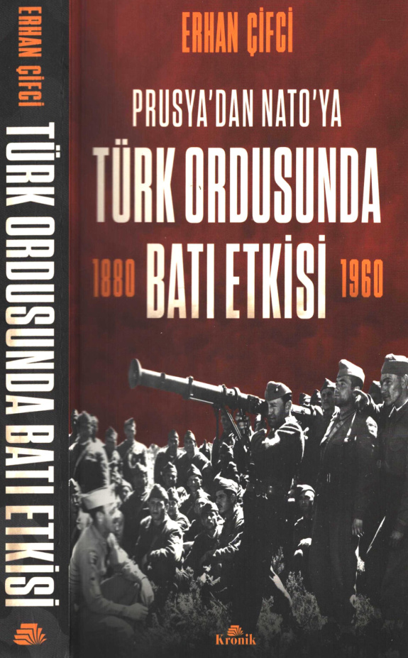 Prusya’dan Nato’ya Türk Ordusunda Batı Etkisi 1880-1960 PDF – Erhan Çifci