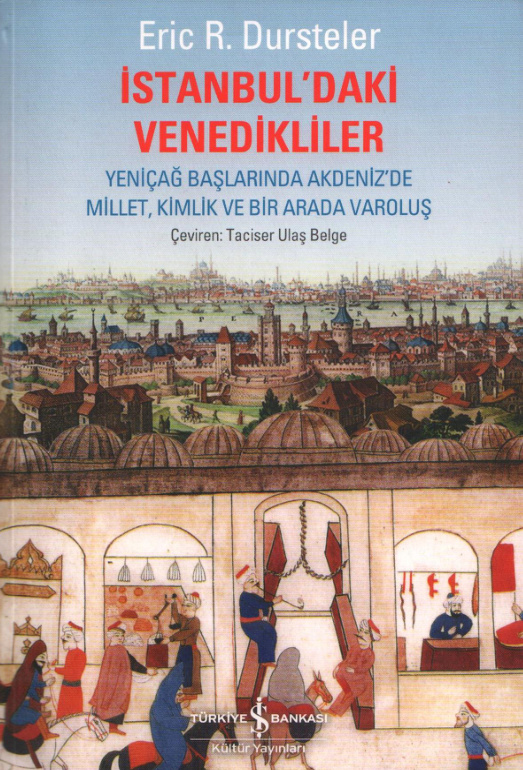 İstanbul’daki Venedikliler PDF – Eric R. Dursteler