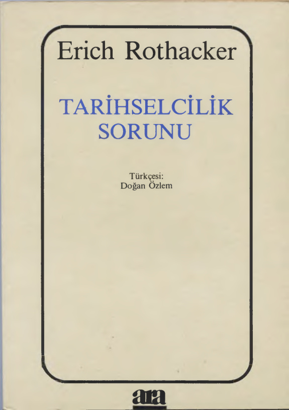 Tarihselcilik Sorunu PDF – Erich Rothacker