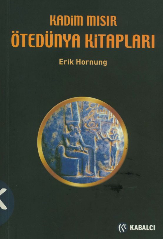 Kadim Mısır Ötedünya Kitapları PDF – Erik Hornung