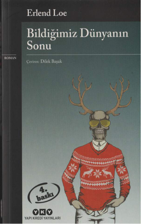 Bildiğimiz Dünyanın Sonu PDF – Erlend Loe