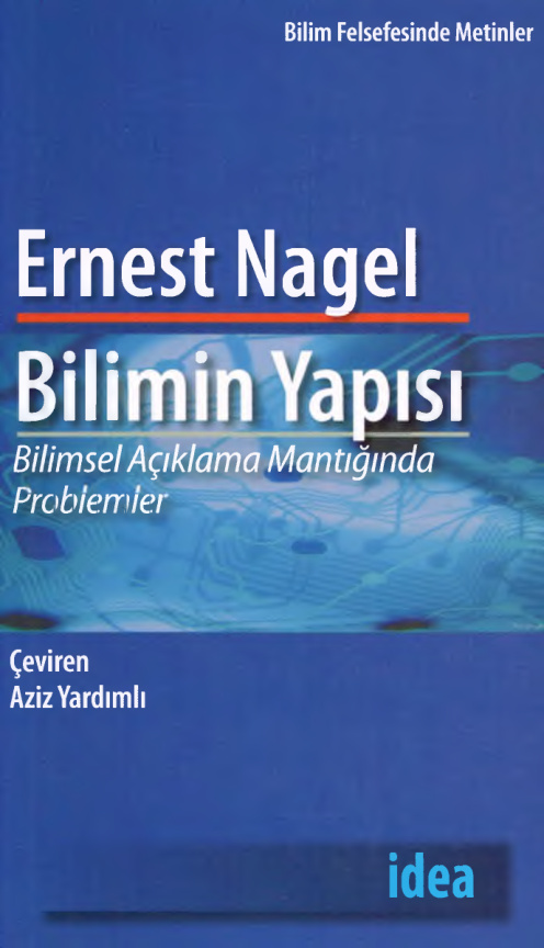 Bilimin Yapısı: Bilimsel Açıklama Mantığında Problemler PDF – Ernest Nagel