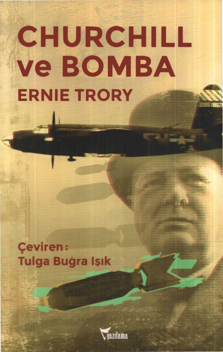 Ernie Trory Churchill ve Bomba Yazılama Yayınları Kitap Kapağı