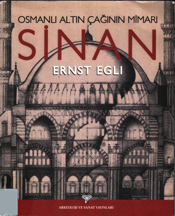 Osmanlı Altın Çağının Mimarı Sinan PDF – Ernst Egli