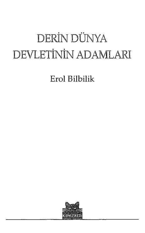Erol Bilbilik Derin Dünya Devletinin Adamları Kırmızı Kedi Yayınları Kitap Kapağı