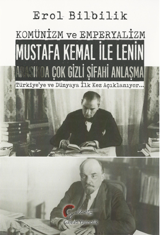 Mustafa Kemal ile Lenin Arasında Çok Gizli Şifahi Anlaşma PDF – Erol Bilbilik