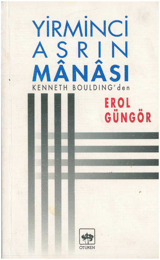 Yirminci Asrın Manası PDF – Kenneth Boulding (Çev: Erol Güngör)