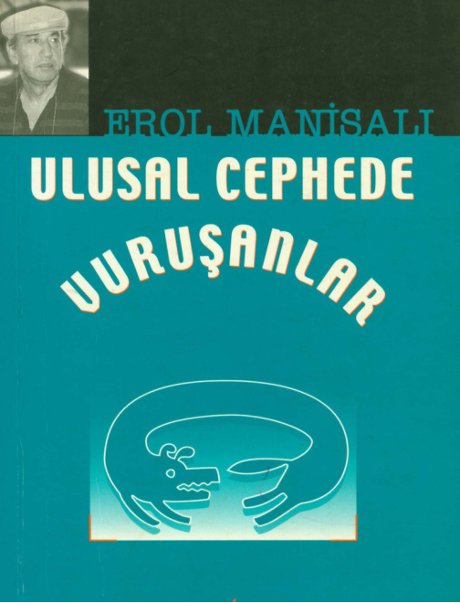 Ulusal Cephede Vuruşanlar PDF – Erol Manisalı