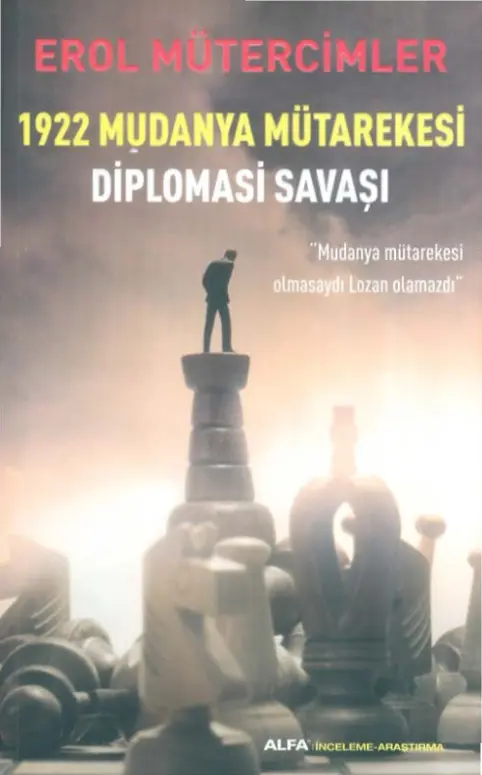 Erol Mütercimler 1922 Mudanya Mütarekesi Alfa Yayınları Kitap Kapağı