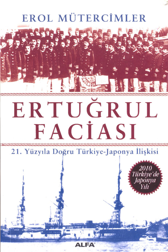 Ertuğrul Faciası: 21. Yüzyıla Doğru Türkiye-Japonya İlişkisi PDF – Erol Mütercimler