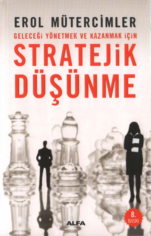 Geleceği Yönetmek ve Kazanmak İçin Stratejik Düşünme PDF – Erol Mütercimler