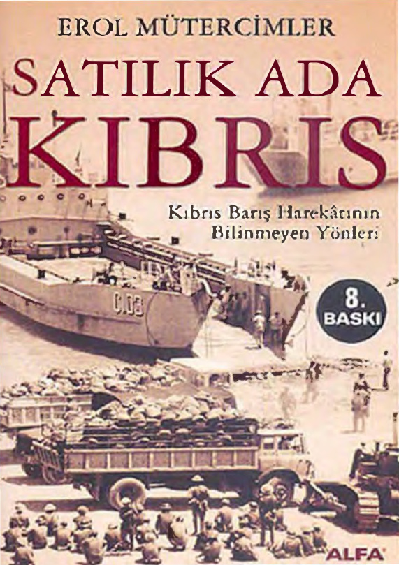 Satılık Ada: Kıbrıs Barış Harekatı’nın Bilinmeyen Yönleri PDF – Erol Mütercimler