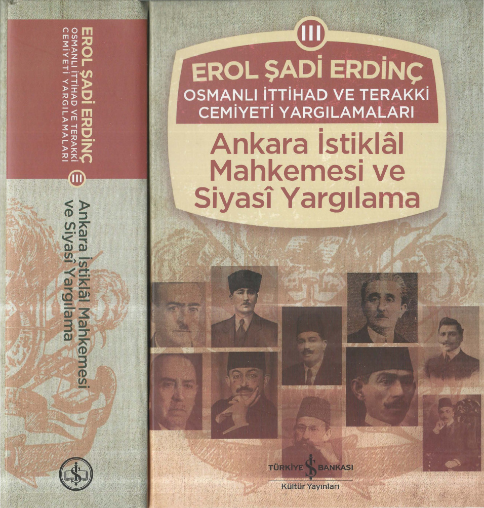 Osmanlı İttihad ve Terakki Cemiyeti Yargılamaları Cilt III PDF – Erol Şadi Erdinç
