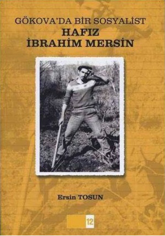 Gökova’da Bir Sosyalist: Hafız İbrahim Mersin PDF – Ersin Torun