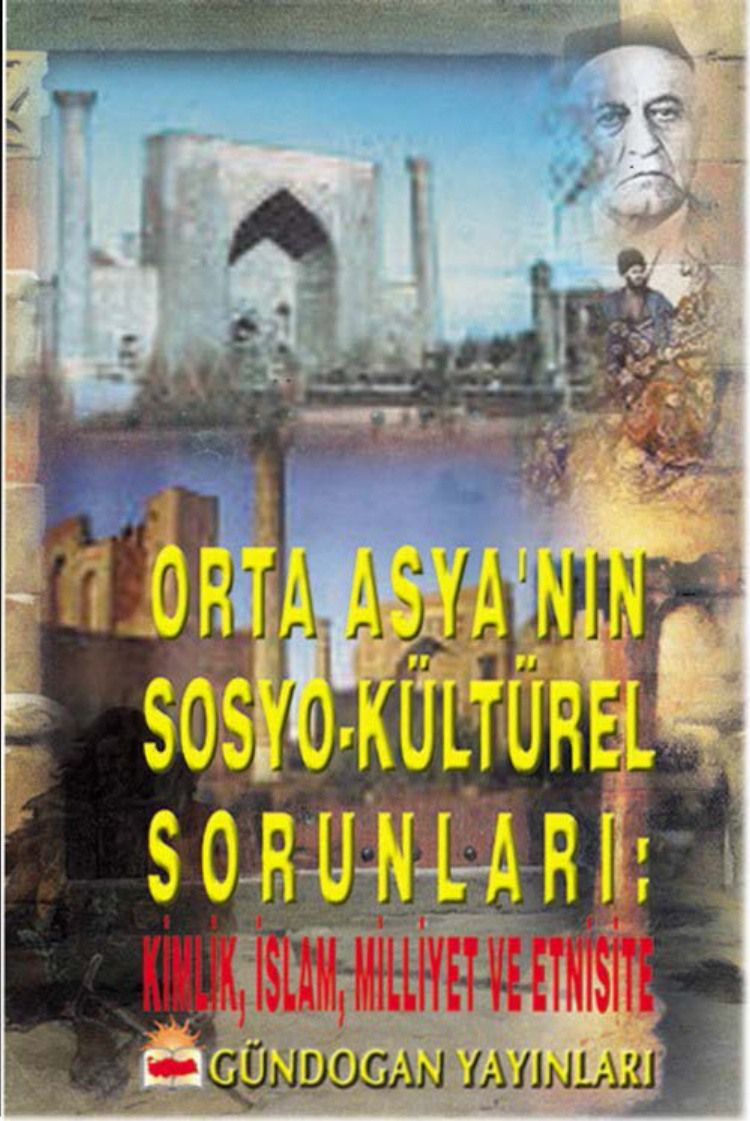 Orta Asya’nın Sosyo Kültürel Sorunları PDF – Ertan Efegil, Pınar Akçalı