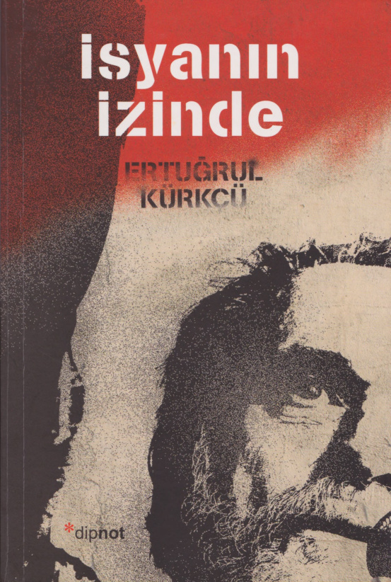 İsyanın İzinde PDF – Ertuğrul Kürkçü