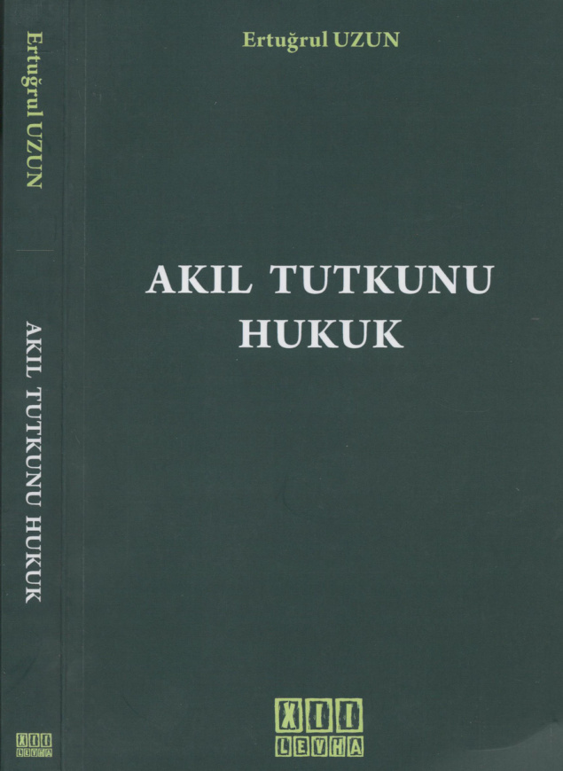 Akıl Tutkunu Hukuk PDF – Ertuğrul Uzun