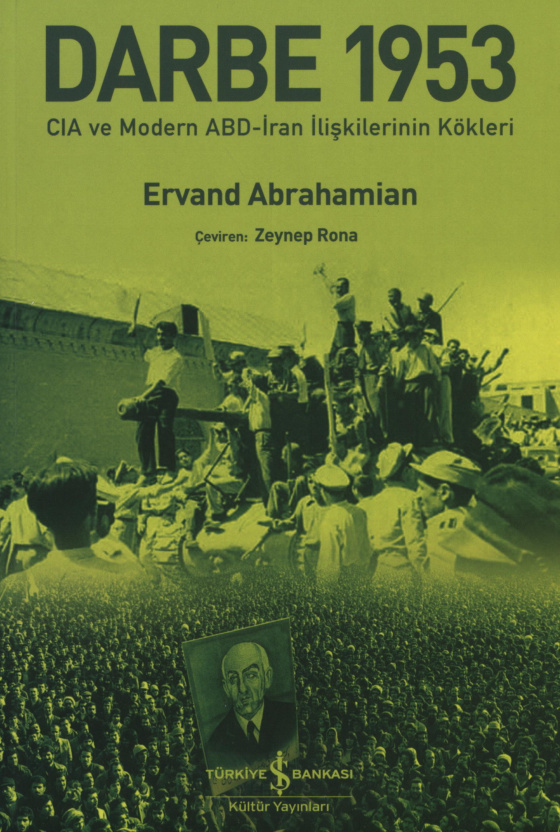 Darbe 1953: CIA ve Modern ABD-İran İlişkilerinin Kökleri PDF – Ervand Abrahamian