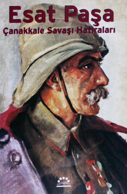 Çanakkale Savaşı Hatıraları PDF – Esat Paşa