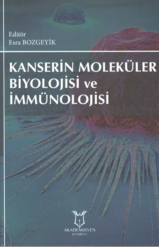 Kanserin Moleküler Biyolojisi ve İmmünolojisi PDF – Esra Bozgeyik