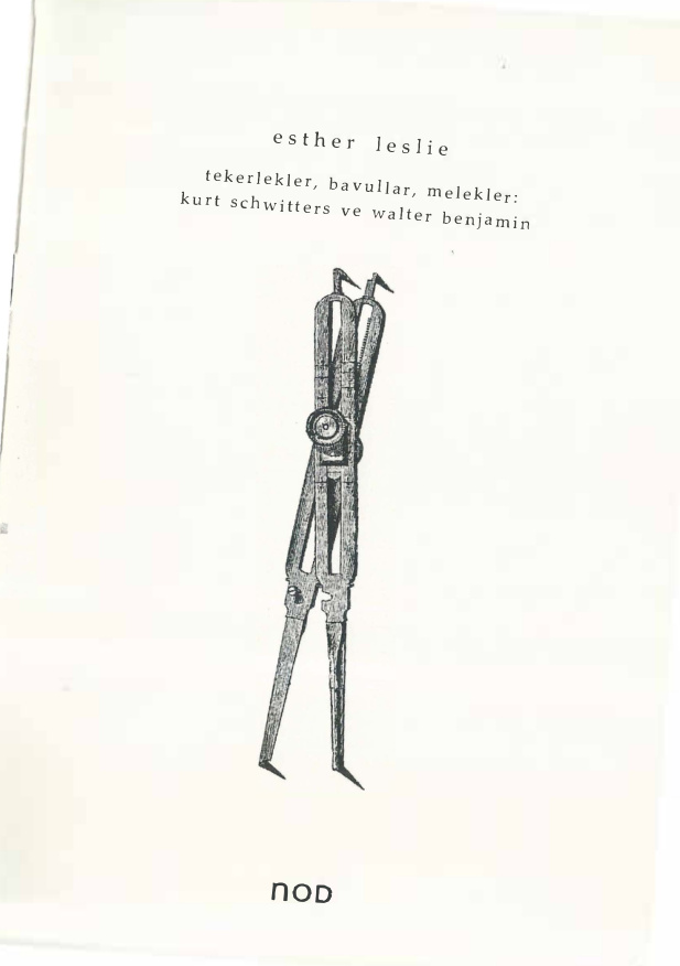 Tekerlekler, Bavullar, Melekler: Kurt Schwitters ve Walter Benjamin PDF – Esther Leslie