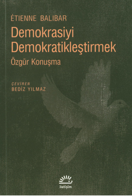 Demokrasiyi Demokratikleştirmek PDF – Etienne Balibar