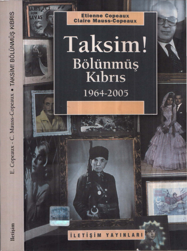 Taksim: Bölünmüş Kıbrıs 1964-2005 PDF – Etienne Copeaux, Claire Mauss-Copeaux
