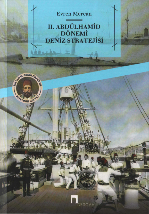 II. Abdülhamid Dönemi Deniz Stratejisi PDF – Evren Mercan