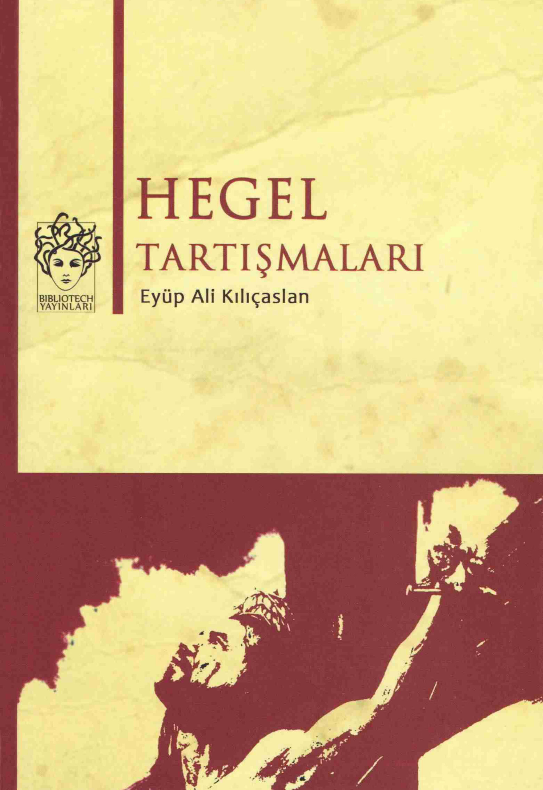 Hegel Tartışmaları PDF – Eyüp Ali Kılıçaslan